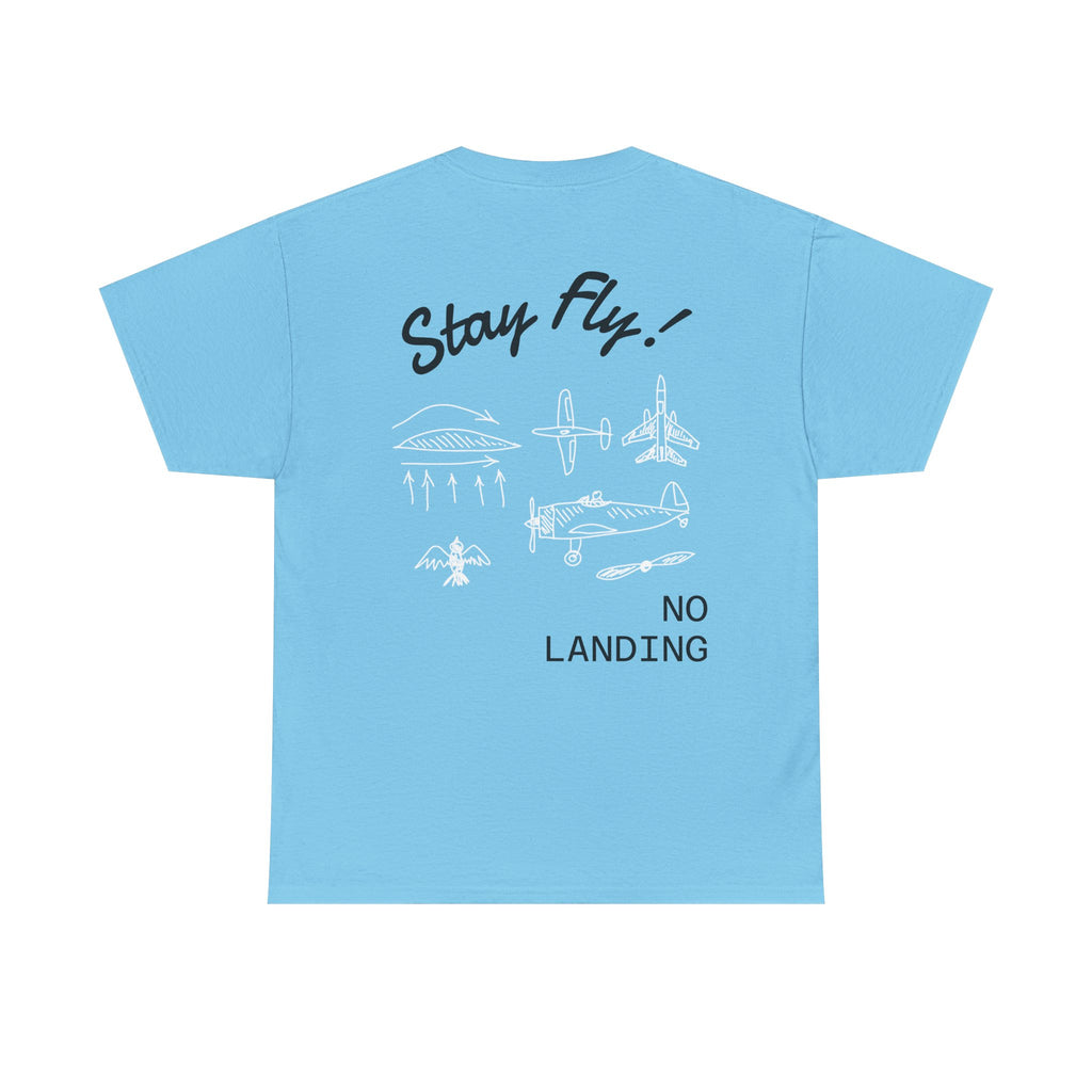 HOW TO FLY Tee - 'STAY FLY!'