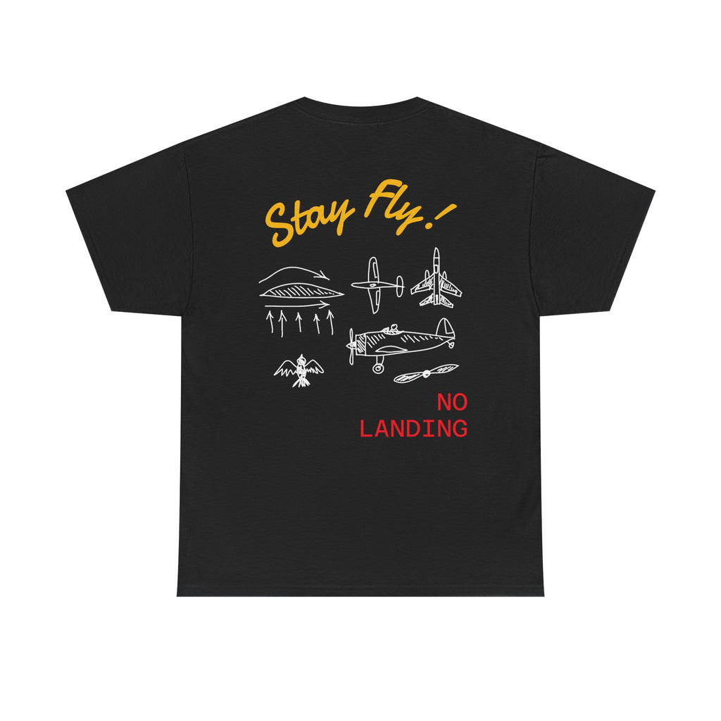 HOW TO FLY Tee - 'STAY FLY!'